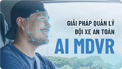 Giải pháp quản lý đội xe an toàn AI MDVR