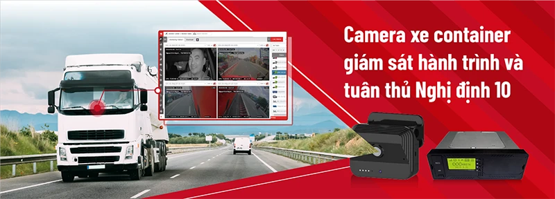 Camera xe container giám sát hành trình và tuân thủ Nghị định 10