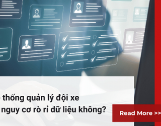 Hệ thống quản lý đội xe có nguy cơ rò rỉ dữ liệu không?
