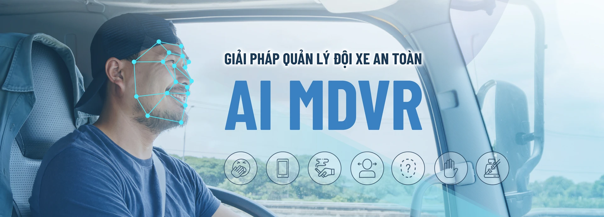 GIẢI PHÁP QUẢN LÝ ĐỘI XE AN TOÀN AI MDVR